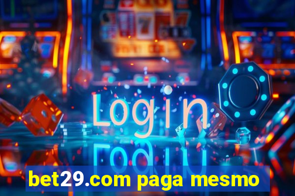 bet29.com paga mesmo